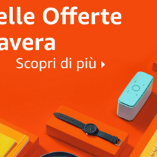 Festa delle Offerte di Primavera di Amazon – 22 Marzo